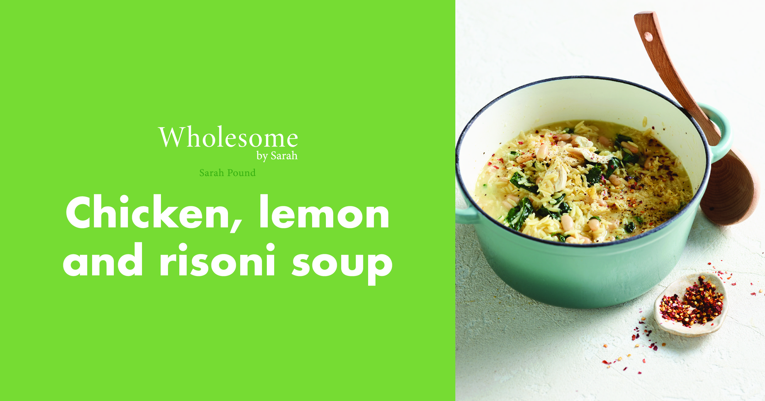Chicken, lemon and risoni soup from Wholesome by Sarah by Sarah Pound
