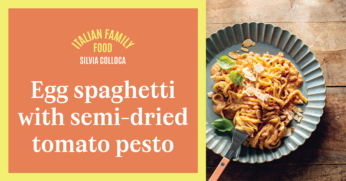 Egg spaghetti with semi-dried tomato pesto from Italian Family Food by Silvia Colloca